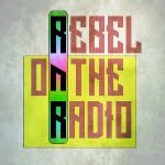 Rebel On The Radio